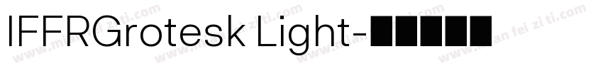 IFFRGrotesk Light字体转换